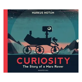 Učebnice Curiosity: The Story of a Mars Rover (Brožovaná)