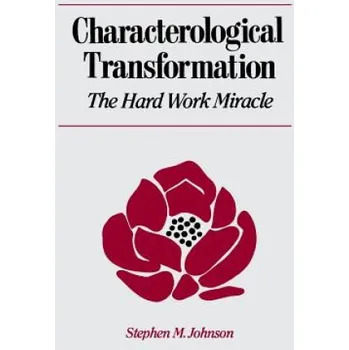 Characterological Transformation (Stephen M. Johnson)(Brožovaná)