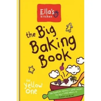 Ella's Kitchen: The Big Baking Book (Ellas Kitchen)(Pevná)