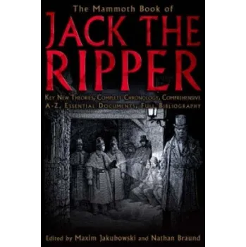 Cizojazyčná kniha Mammoth Book of Jack the Ripper (Maxim Jakubowski)(Brožovaná)