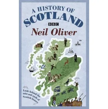 A History Of Scotland (Neil Oliver)(Brožovaná)