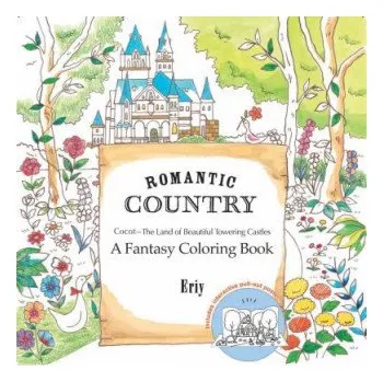 Romantic Country: A Fantasy Coloring Book (Eriy)(Brožovaná)