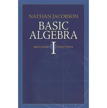 Cizojazyčná kniha Basic Algebra I (Nathan Jacobson)(Brožovaná)