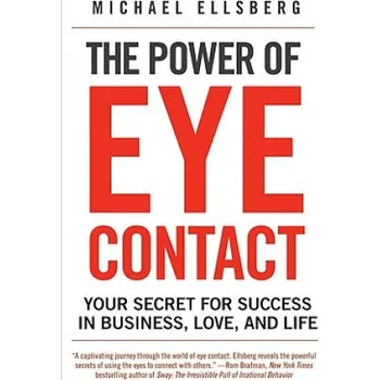 Učebnice Power of Eye Contact (Michael Ellsberg)(Brožovaná)