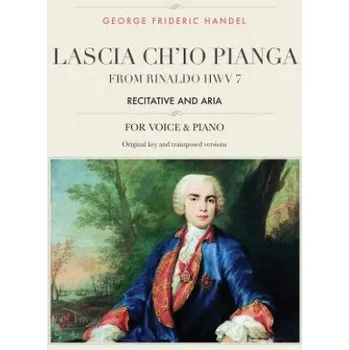 Kniha Lascia ch'io pianga: From Rinaldo HWV 7, Recitative and Aria, For Medium, High and Low Voices (George Frideric Handel)(Brožovaná)