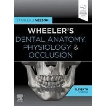 Wheeler's Dental Anatomy, Physiology and Occlusion (Stanley J. Nelson)(Pevná)