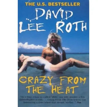 Cizojazyčná kniha Crazy From The Heat (David Lee Roth)(Brožovaná)