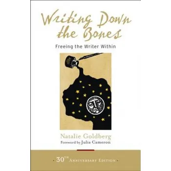 Writing Down the Bones (Natalie Goldberg)(Brožovaná)