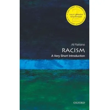 Cizojazyčná kniha Racism: A Very Short Introduction (Rattansi,Ali (Visiting Professor of Sociology,City,University of London))(Brožovaná)