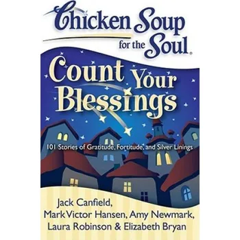 Cizojazyčná kniha Chicken Soup for the Soul: Count Your Blessings (Jack Canfield)(Brožovaná)
