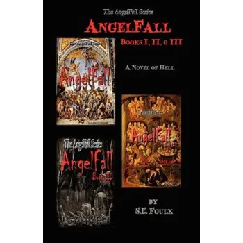 Učebnice AngelFall Books I, II & III (S E Foulk)(Brožovaná)