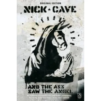 Cizojazyčná kniha And the Ass Saw the Angel (Nick Cave)(Brožovaná)