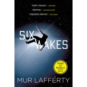Six Wakes (Mur Lafferty)(Brožovaná)