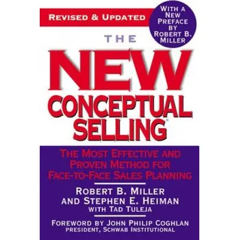 Cizojazyčná kniha New Conceptual Selling (Robert B. Miller,Stephen E. Heiman,Tad Tuleja)(Brožovaná)