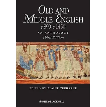Cizí jazyk Old and Middle English c.890-c.1450 - An Anthology 3e (Elaine Treharne)(Brožovaná)