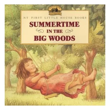 Učebnice Summertime in the Big Woods (Laura Ingalls Wilder,Renee Graef,Renee Graef)(Brožovaná)