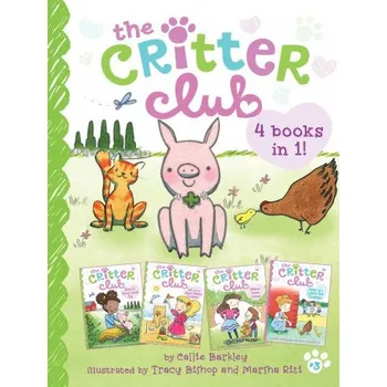 The Critter Club 4 Books in 1! #3: Ellie and the Good-Luck Pig; Liz and the Sand Castle Contest; Marion Takes Charge; Amy Is a Little Bit Chicken (Tracy Bishop)(Pevná)