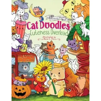 Učebnice Cat Doodles Cuteness Overload Coloring Book for Adults and Kids: A Cute and Fun Animal Coloring Book for All Ages (Julia Rivers,Storytroll)(Brožovaná)