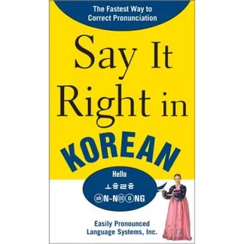 Cizojazyčná kniha Say It Right in Korean (EPLS)(Brožovaná)