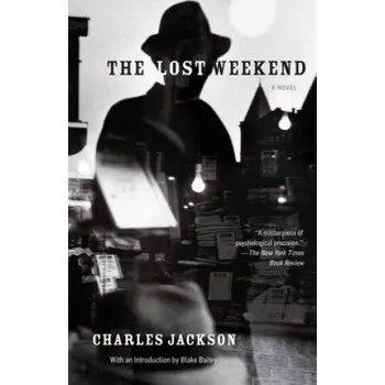 Cizojazyčná kniha The Lost Weekend (Charles Jackson,Blake Bailey)(Brožovaná)