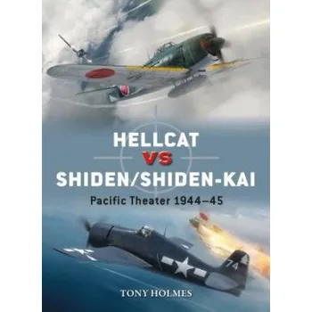 Učebnice Hellcat vs Shiden/Shiden-Kai (Tony (Editor) Holmes)(Brožovaná)