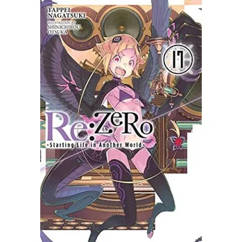 Cizojazyčná kniha Re:ZERO - Starting Life in Another World-, Vol. 17 (Tappei Nagatsuki)(Brožovaná)