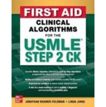 Učebnice First Aid Clinical Algorithms for the USMLE Step 2 CK (Linda Jiang)(Brožovaná)