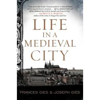 Life in a Medieval City (Frances Gies,Joseph Gies)(Brožovaná)