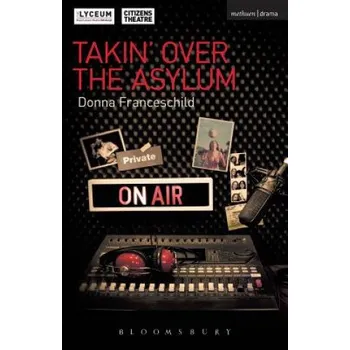 Učebnice Takin' Over the Asylum (Donna Franceschild)(Brožovaná)