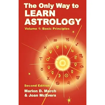 Only Way to Learn Astrology, Volume 1, Second Edition (Marion D. March)(Brožovaná)