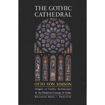 Cizojazyčná kniha Gothic Cathedral (Otto G.Von Simson)(Brožovaná)
