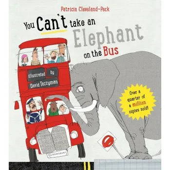 První čtění You Can't Take An Elephant On the Bus (CLEVELAND PECK PATRI)(Leporelo)