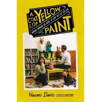 Umění Coat of Yellow Paint (Naomi Davis)(Pevná)