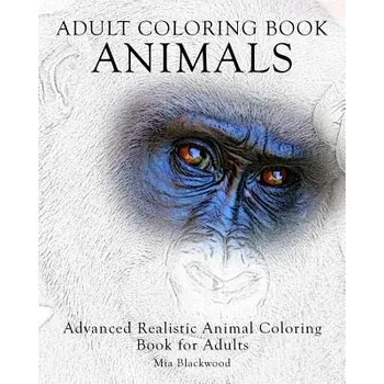 Cizojazyčná kniha Adult Coloring Book: Animals: Advanced Realistic Animal Coloring Book for Adults (Mia Blackwood)(Brožovaná)