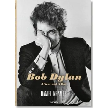Populárně naučná literatura pro dospělé Daniel Kramer. Bob Dylan. A Year and a Day (Daniel Kramer)(Pevná)