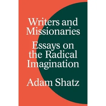 Writers and Missionaries: Essays on the Radical Imagination (Pevná)
