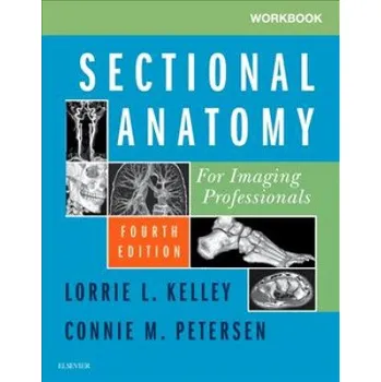 Workbook for Sectional Anatomy for Imaging Professionals (Lorrie L. Kelley)(Brožovaná)