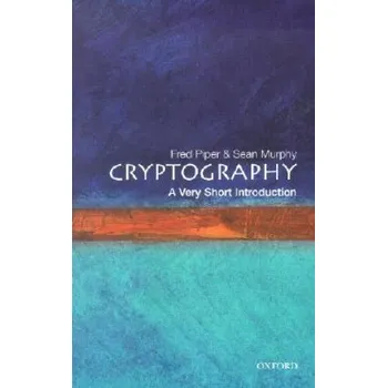Cizojazyčná kniha Cryptography: A Very Short Introduction (Fred Piper)(Brožovaná)