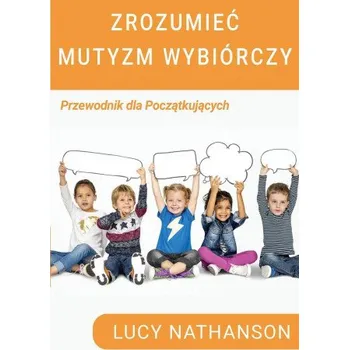 Český jazyk Zrozumiec Mutyzm Wybiorczy (Brožovaná)