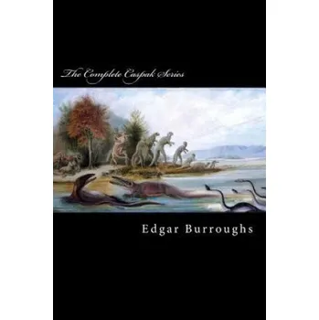 Kniha The Complete Caspak Series: The Land That Time Forgot, The People That Time Forgot, and Out of Time's Abyss (Edgar Rice Burroughs)(Brožovaná)