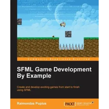 Technika SFML Game Development By Example (Raimondas Pupius)(Brožovaná)