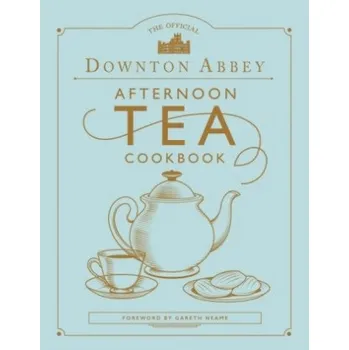 Official Downton Abbey Afternoon Tea Cookbook (Gareth Neame)(Pevná)
