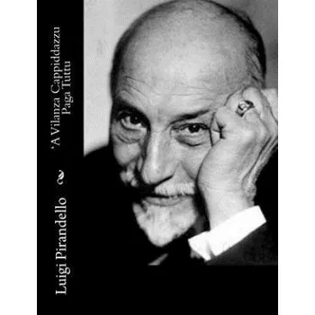 'A Vilanza Cappiddazzu Paga Tuttu (Luigi Pirandello)(Brožovaná)