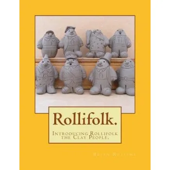 Cizojazyčná kniha The Rollifolk.: Introducing Rollifolk the Clay People. (MR Brian Rollins)(Brožovaná)
