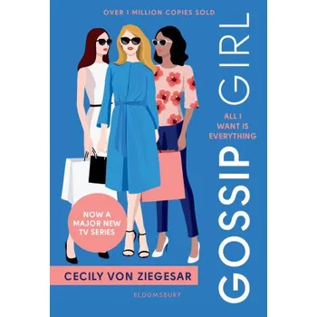 Cizojazyčná kniha Gossip Girl: All I Want Is Everything (Cecily von Ziegesar)(Brožovaná)