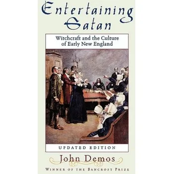 Cizojazyčná kniha Entertaining Satan (John Putnam Demos)(Brožovaná)