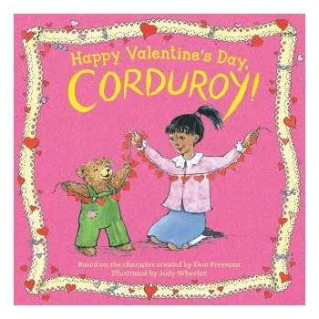 Leporelo Happy Valentine's Day, Corduroy! (Jody Wheeler)(Leporelo)