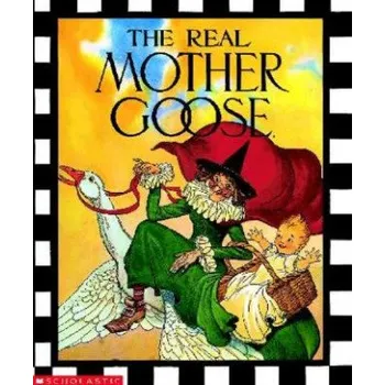 Cizojazyčná kniha The Real Mother Goose (Blanche Fisher Wright, Blanche Fisher Wright)(Pevná)