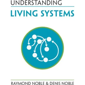 Cizojazyčná kniha Understanding Living Systems (Raymond Noble,Denis Noble)(Brožovaná)