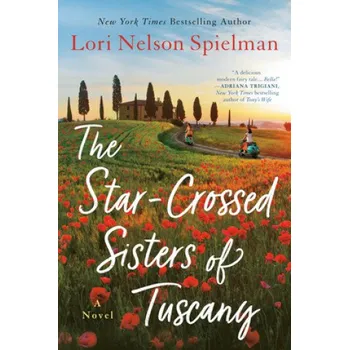 Cizojazyčná kniha Star-Crossed Sisters of Tuscany (Lori Nelson Spielman)(Brožovaná)